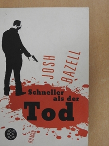 Josh Bazell - Schneller als der Tod [antikvár]