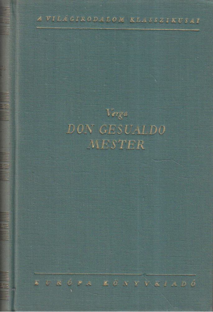 VERGA, GIOVANNI - Don Gesualdo mester [antikvár]