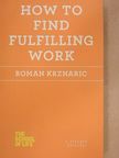 How to find fulfilling work [antikvár]