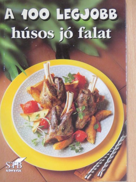 A 100 legjobb húsos jó falat [antikvár]
