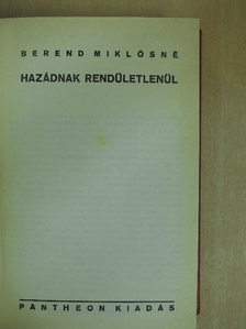 Berend Miklósné - Hazádnak rendületlenül [antikvár]