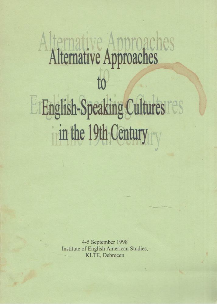 Séllei Nóra - Alternative Approaches to English-Speaking Cultures in the 19th Century [antikvár]