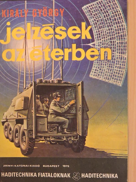 Király György - Jelzések az éterben [antikvár]