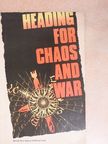 Hua Kuo-feng - Heading for Chaos and War [antikvár]