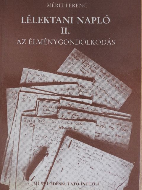 Mérei Ferenc - Lélektani napló II. (töredék) [antikvár]