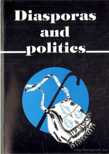 Nyíri Pál (szerk.), Fullerton, Maryellen (szerk.), Tóth Judit - Diasporas and Politics [antikvár]