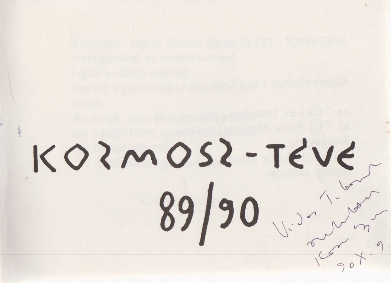 Kozma György - Kozmosz-tévé 89/90 (Dedikált) [antikvár]
