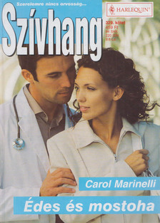 Carol Marinelli - Szívhang 329. - Édes és mostoha [antikvár]