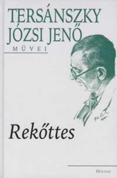Tersánszky Józsi Jenő - REKŐTTES