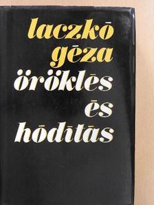 Laczkó Géza - Öröklés és hódítás [antikvár]