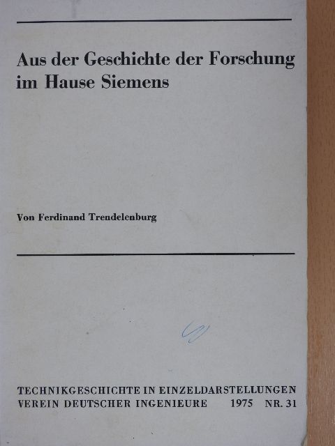 Ferdinand Trendelenburg - Aus der Geschichte der Forschung im Hause Siemens [antikvár]