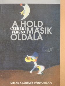 Székedi Ferenc - A Hold másik oldala (dedikált példány) [antikvár]