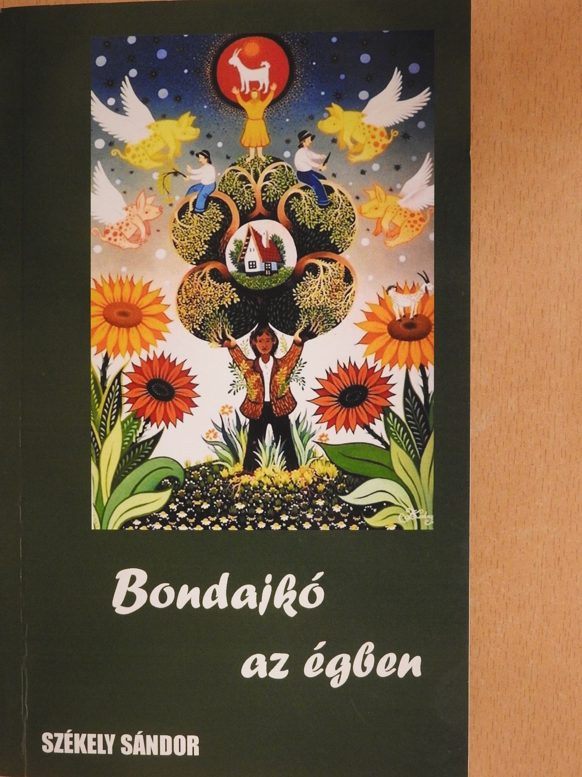 Székely Sándor - Bondajkó az égben (dedikált példány) [antikvár]