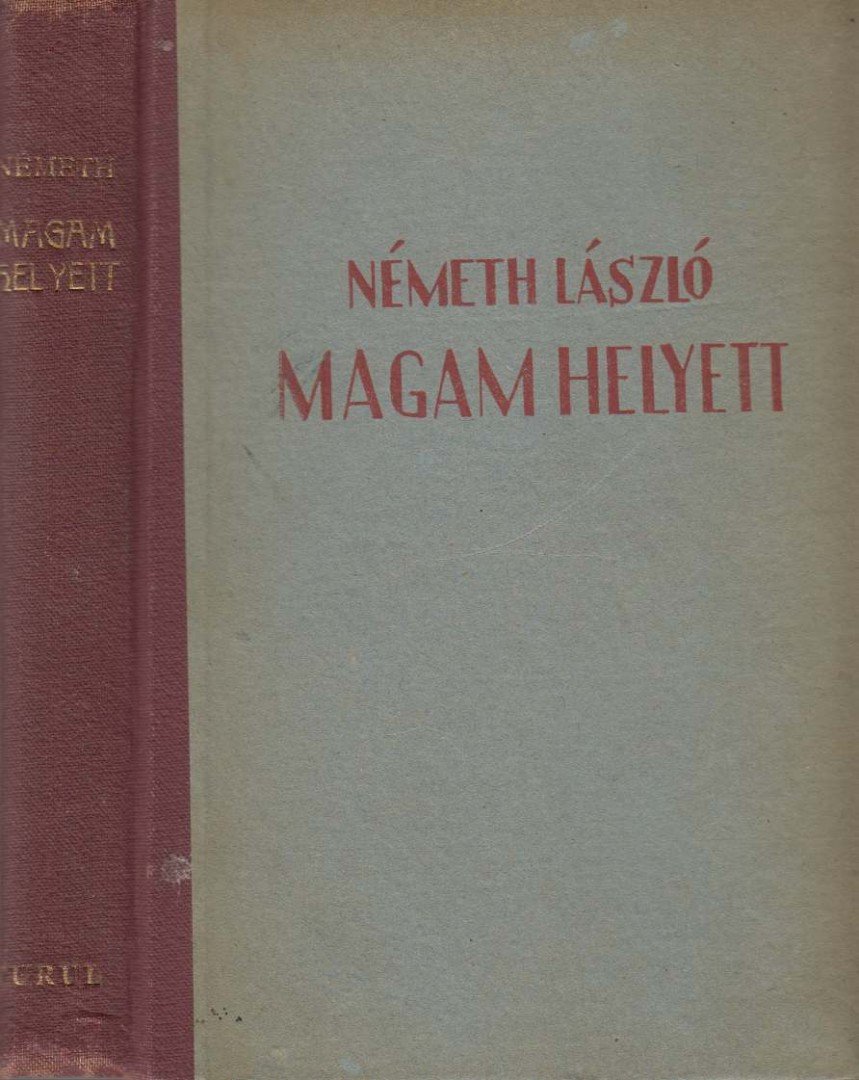 Németh László - Magam helyett I. kötet [antikvár]