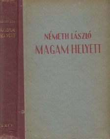 Németh László - Magam helyett I. kötet [antikvár]