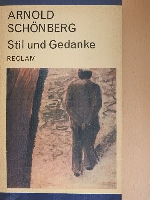Arnold Schönberg - Stil und Gedanke [antikvár]