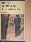 Arnold Schönberg - Stil und Gedanke [antikvár]