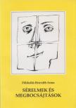 Földeáki-Horváth Anna - Sérelmek és megbocsájtások (dedikált) [antikvár]
