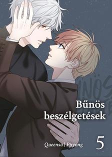 Queensa, Ppyong - Bűnös beszélgetések 5.