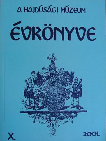 Egyed Ákos - A hajdúsági múzeum évkönyve 2001. [antikvár]