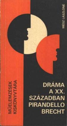 MÉSZ LÁSZLÓNÉ - Dráma a XX. században [antikvár]