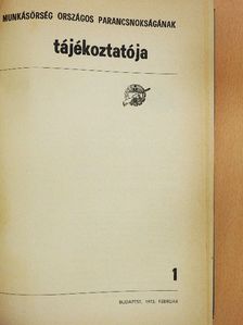 Békési József - A munkásőrség országos parancsnokságának tájékoztatója 1973/1-6. [antikvár]