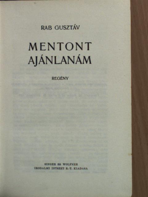 Rab Gusztáv - Mentont ajánlanám [antikvár]
