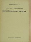 Kisfaludi Sándor - Könyvtárhasználati ismeretek [antikvár]