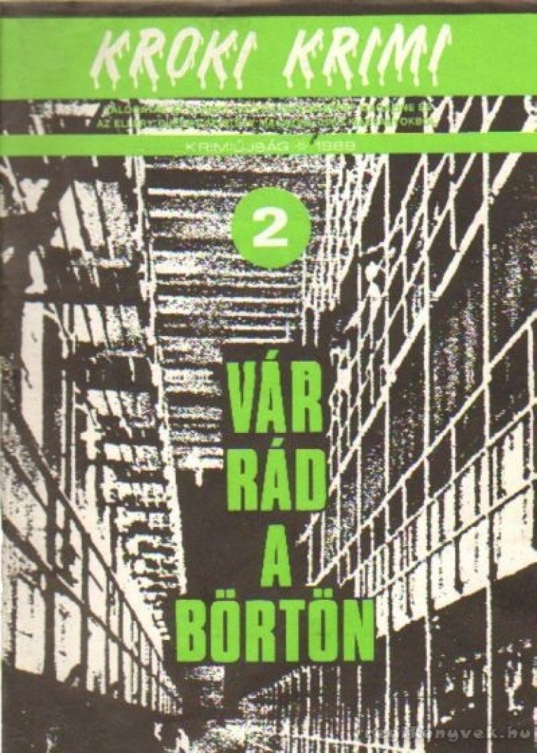 Pentecost, Hugh, Talmage Powell, Gerald Standley, William Bankier - Vár rád a börtön [antikvár]