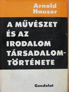 Arnold Hauser - A művészet és az irodalom társadalomtörténete II. (töredék) [antikvár]