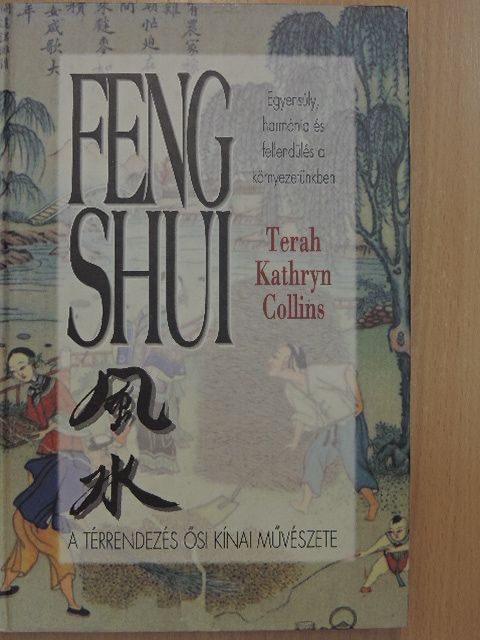 Terah Kathryn Collins - Feng Shui [antikvár]