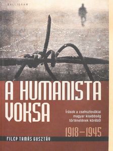 Filep Tamás Gusztáv - A humanista voksa (dedikált példány) [antikvár]