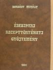 Borsódy Mihály - Édesipari recepttörténeti gyűjtemény [antikvár]