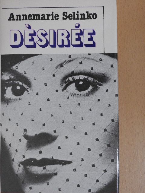Annemarie Selinko - Désirée [antikvár]
