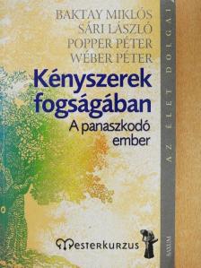Baktay Miklós - Kényszerek fogságában [antikvár]