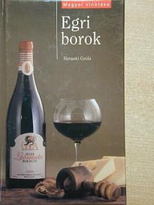 Haraszti Gyula - Egri borok [antikvár]