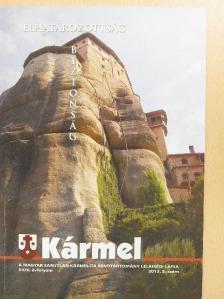 Pálinkás Gabriella - Kármel 2013/3. [antikvár]