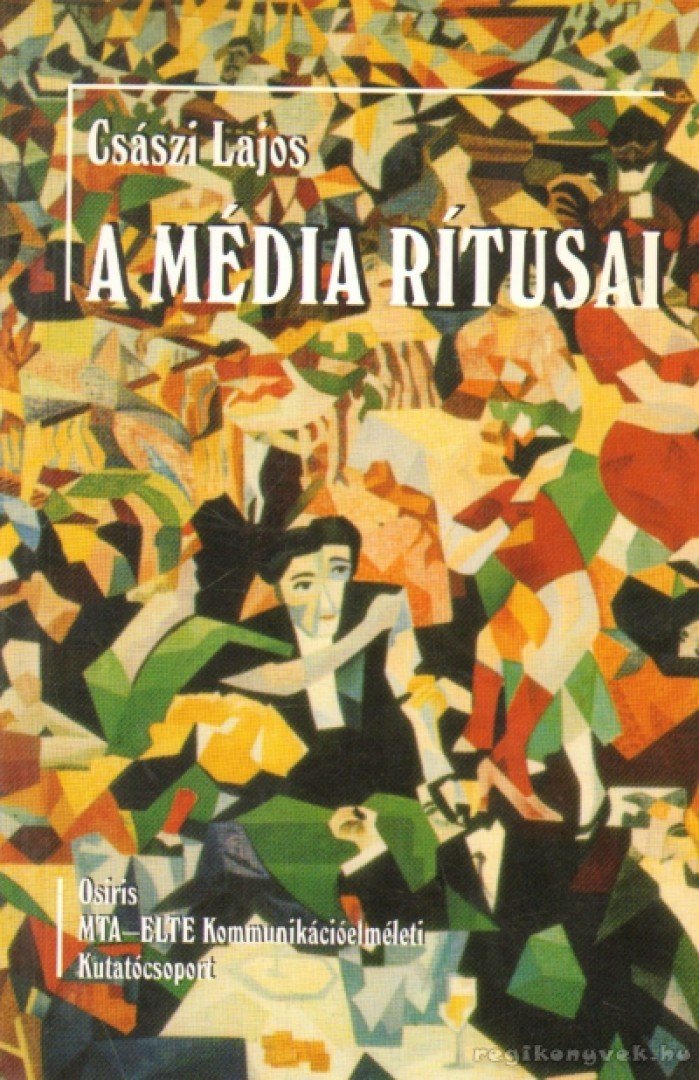 Császi Lajos - A média rítusai [antikvár]