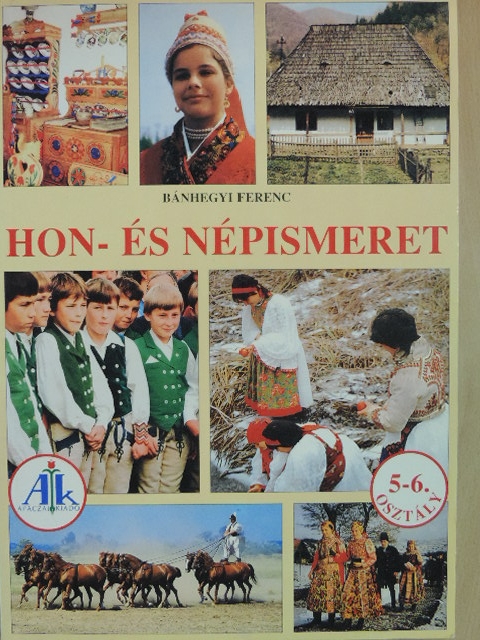 Bánhegyi Ferenc - Hon- és népismeret [antikvár]