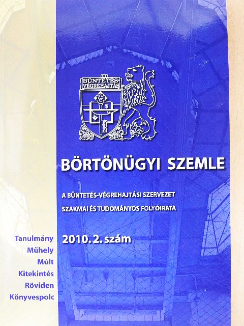 Estók József - Börtönügyi szemle 2010/2. [antikvár]
