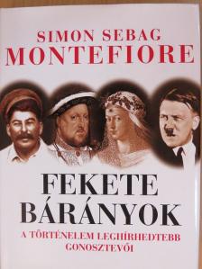 Simon Sebag Montefiore - Fekete bárányok [antikvár]