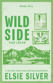 Elsie Silver - Wild side - Vad lélek