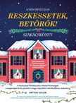 Bryton Taylor - A nem hivatalos Reszkessetek, betörők! szakácskönyv [szépséghibás]
