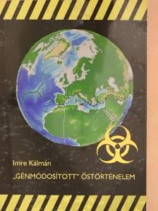 Imre Kálmán - "Génmódosított" őstörténelem [antikvár]