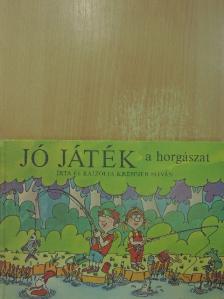 Krenner István - Jó játék a horgászat [antikvár]