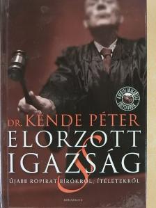 Dr. Kende Péter - Elorzott igazság [antikvár]