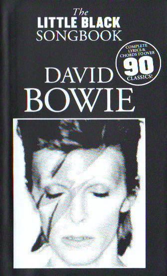 LITTLE BLACK SONGBOOK - LBB DAVID BOWIE : COMPLETE LYRICS & CHORDS TO OVER 90 CLASSICS!