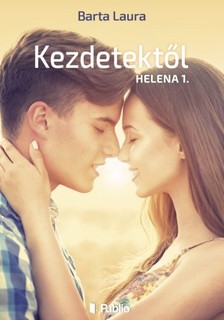 Laura Barta - Kezdetektől - Helena 1. [eKönyv: epub, mobi]