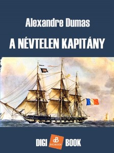 Alexandre DUMAS - A névtelen kapitány [eKönyv: epub, mobi]