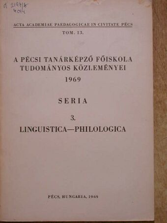 Hajnády Zoltán - A Pécsi Tanárképző Főiskola tudományos közleményei 1969 [antikvár]